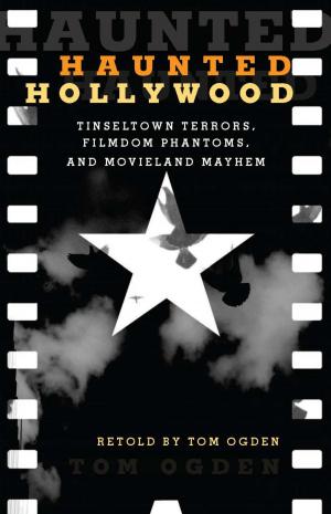 Cover of the book Haunted Hollywood by James A. Crutchfield