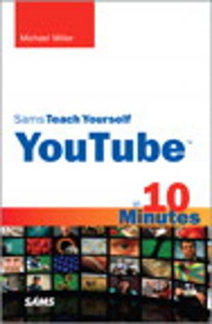 Cover of the book Sams Teach Yourself YouTube in 10 Minutes by Olav Martin Kvern, David Blatner, Bob Bringhurst