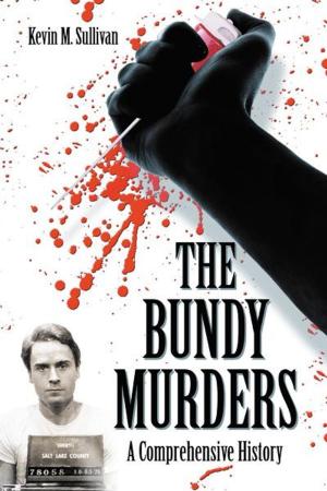 Cover of the book The Bundy Murders: A Comprehensive History by Mistress Latvia