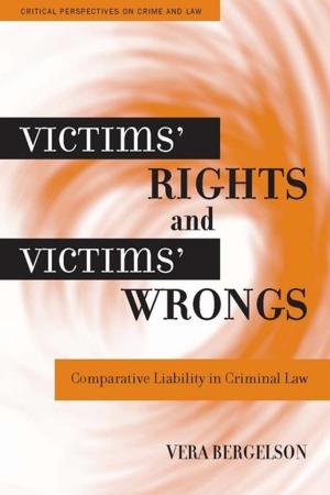 Cover of the book Victims' Rights and Victims' Wrongs by Gregory Feldman