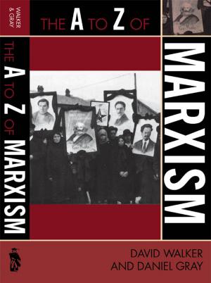 Cover of the book The A to Z of Marxism by Bill Banfield