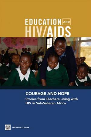 Cover of the book Courage And Hope : Stories From Teachers Living With Hiv In Sub-Saharan Africa by Topa Giuseppe; Megevand Carole; Karsenty Alain; Debroux Laurent