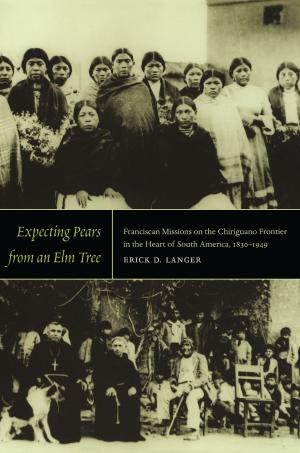 Cover of the book Expecting Pears from an Elm Tree by Steven Palmer