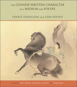Cover of the book The Chinese Written Character as a Medium for Poetry by Christopher M. Rios
