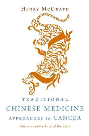 Cover of the book Traditional Chinese Medicine Approaches to Cancer by Heather Castillo