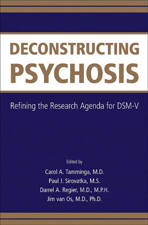 Cover of the book Deconstructing Psychosis by Otto F. Kernberg, MD