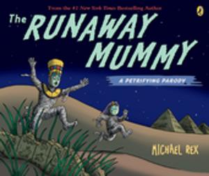 Cover of the book Runaway Mummy: A Petrifying Parody by Dana Meachen Rau, Who HQ