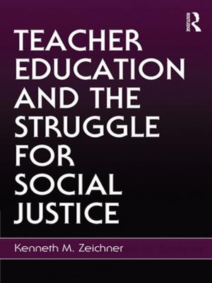 Cover of the book Teacher Education and the Struggle for Social Justice by Mar¡a Estela Brisk, Angela Burgos, Sara Ruth Hamerla