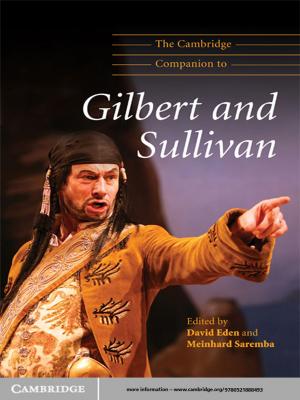 Cover of the book The Cambridge Companion to Gilbert and Sullivan by 