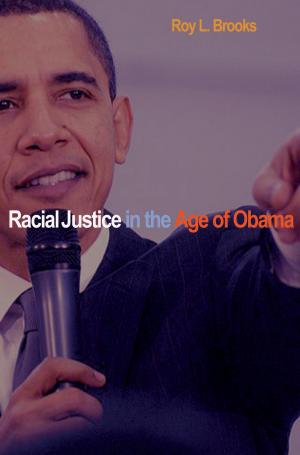 Cover of the book Racial Justice in the Age of Obama by Philip Pettit, José Luis Martí