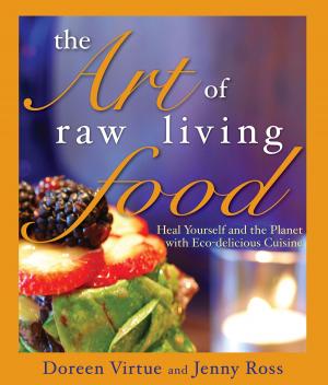 Cover of the book The Art of Raw Living Food by Sylvia Browne