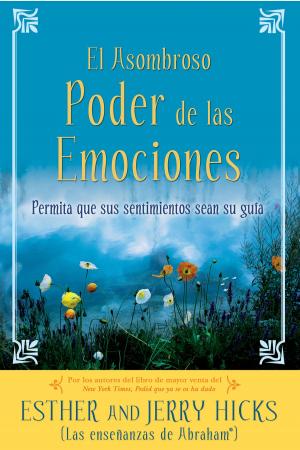 Cover of the book El Asombroso Poder de las Emociones by Janey Lee Grace