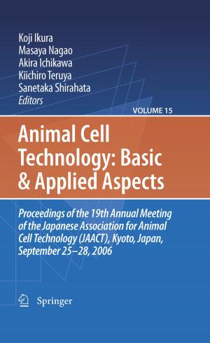 Cover of the book Animal Cell Technology: Basic & Applied Aspects by Claudia Zrenner, Daniel M. Albert