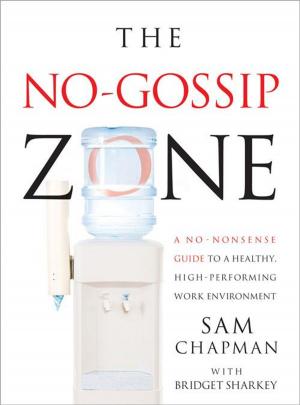 Cover of the book No Gossip Zone by Mark Warda