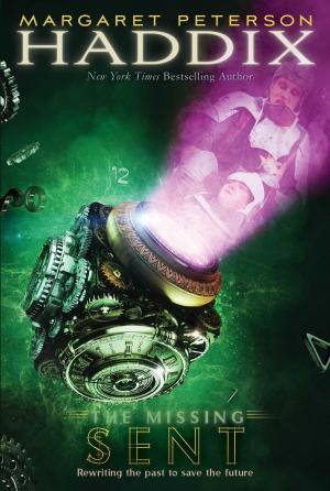Cover of Sent by Margaret Peterson Haddix, Simon & Schuster Books for Young Readers