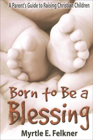 Cover of the book Born to Be a Blessing by Peg Augustine