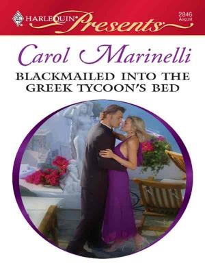 Cover of the book Blackmailed into the Greek Tycoon's Bed by Catherine Archer