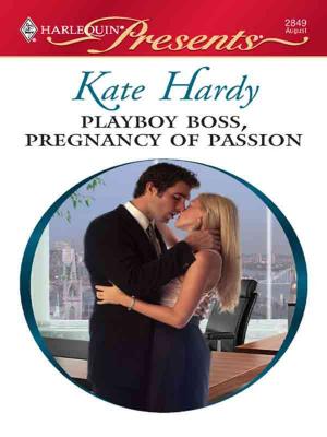 Cover of the book Playboy Boss, Pregnancy of Passion by Vannetta Chapman