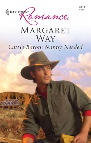 Cover of the book Cattle Baron: Nanny Needed by Cathy Williams