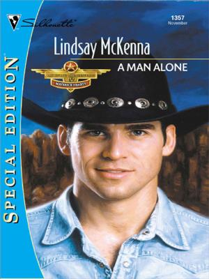 Cover of the book A Man Alone by Kristin Hardy