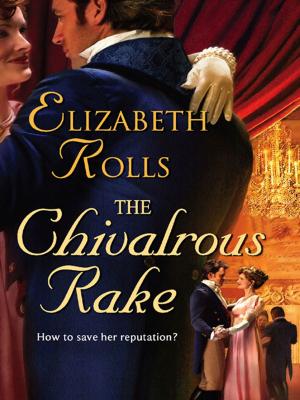 Cover of the book The Chivalrous Rake by Deborah Simmons
