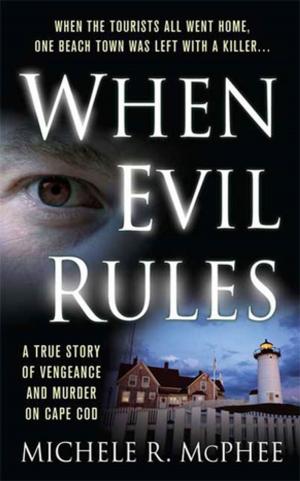 Cover of the book When Evil Rules by Gregg Olsen, Rebecca Morris