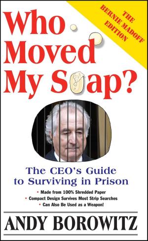 Cover of the book Who Moved My Soap? by Felix G. Rohatyn