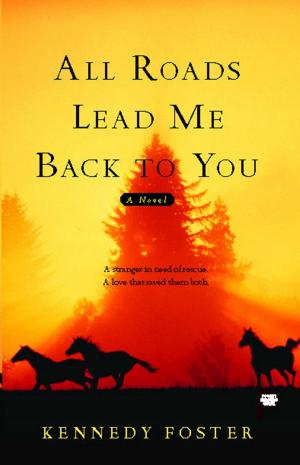 Cover of the book All Roads Lead Me Back to You by Kresley Cole, Larissa Ione, Gena Showalter