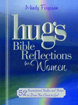 Cover of the book Hugs Bible Reflections for Women by Ptolemy Tompkins, Bernard Haisch