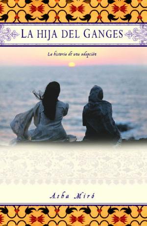 Cover of La hija del Ganges (Daughter of the Ganges)