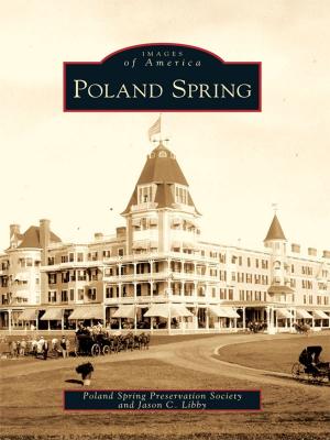 Cover of the book Poland Spring by Staci Catron-Sullivan, Susan Neill, Atlanta History Center
