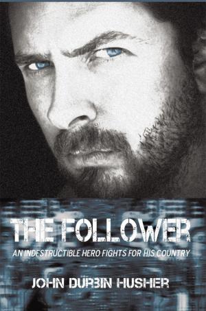 Cover of the book The Follower by Justin Jones