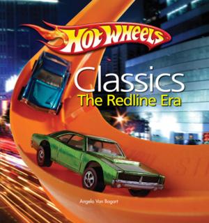 Cover of the book Hot Wheels Classic Redline Era by John Stanko