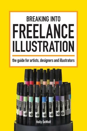 Cover of the book Breaking Into Freelance Illustration by Jeff Davidson