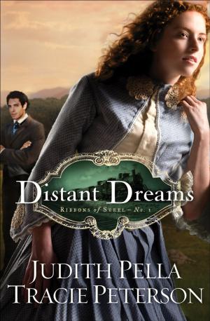 Cover of the book Distant Dreams (Ribbons of Steel Book #1) by Arnie Cole, Michael Ross