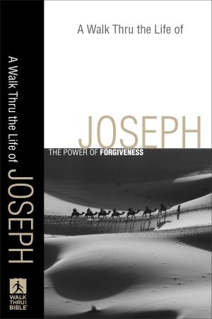 Cover of the book A Walk Thru the Life of Joseph (Walk Thru the Bible Discussion Guides) by Sandie Freed