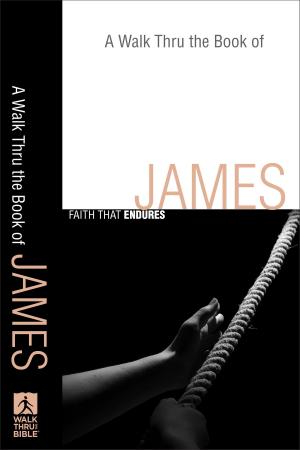 Cover of the book Walk Thru the Book of James, A (Walk Thru the Bible Discussion Guides) by Tracie Peterson