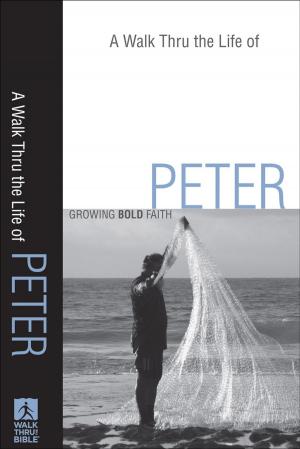 Cover of the book A Walk Thru the Life of Peter (Walk Thru the Bible Discussion Guides) by Bill Barton, Chip Arnold