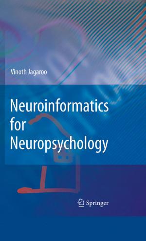 Cover of the book Neuroinformatics for Neuropsychology by Sherenaz W. Al-Haj Baddar, Kenneth E. Batcher