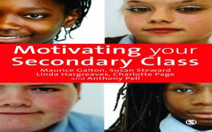 Cover of the book Motivating Your Secondary Class by Dr. Liliana Minaya-Rowe, Margarita Espino Calderon