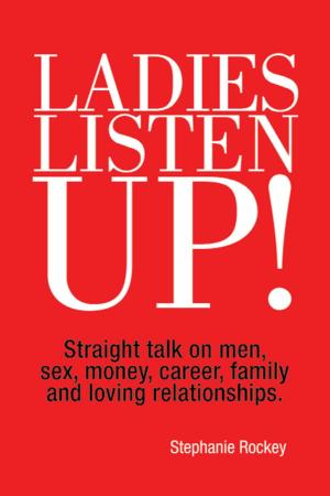 Cover of the book Ladies Listen Up! by Jane Waters