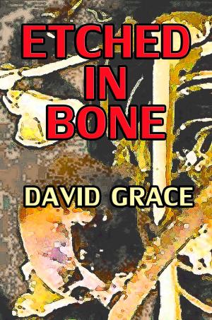 Book cover of Etched In Bone