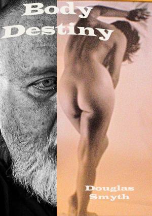 Cover of the book Body Destiny by Nancy Allan