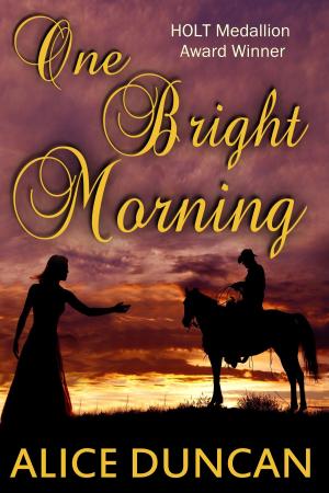 Cover of the book One Bright Morning by Alice Duncan