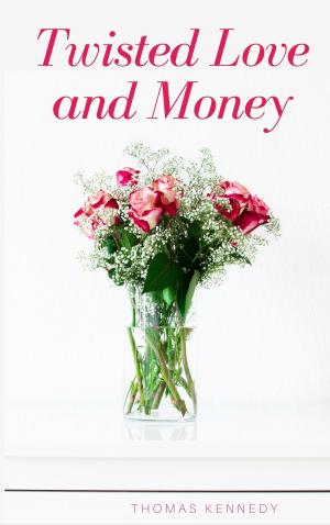 Book cover of Twisted Love and Money