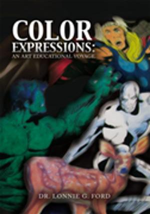 Cover of the book Color Expressions: an Art Educational Voyage by Zander Buckingham