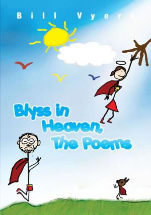 Cover of the book Blyss in Heaven, the Poems by Luthie M West