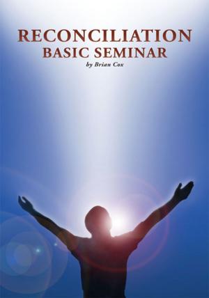 Cover of the book Reconciliation Basic Seminar by Bishop Amaechi Nwachukwu