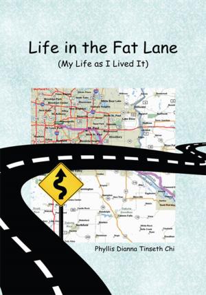 Cover of the book Life in the Fat Lane:My Life as I Lived It by Jerry L. Rhoads