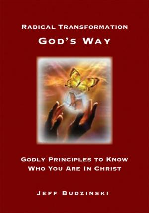 Cover of the book Radical Transformation God's Way by James C. Jarrad